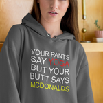 Yoga Pants HOODIE